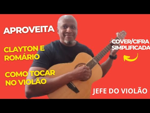 Aproveita - Clayton e Romario