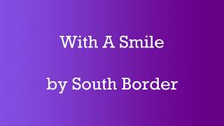 With a Smile by South Border (original by Eraserheads)