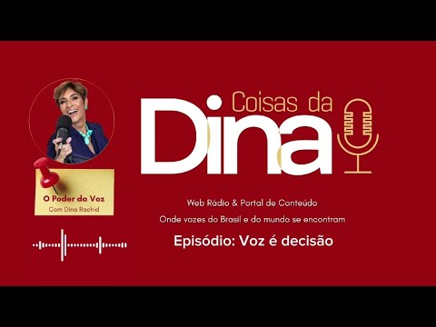 O Poder Da Voz com Dina Rachid