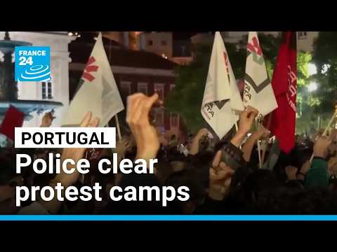Portugal police clear demonstrators from protest camps against cost of housing