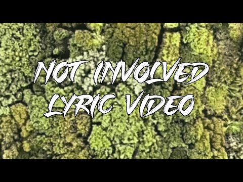 J8nt - Not Involved (Lyric Video)