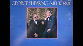 George Shearing & Mel Tormé  - An Elegant Evening ( Full Album )