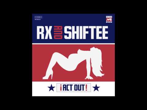 MOM001: Rx & Shiftee - ¡Act Out! (Contakt Remix)