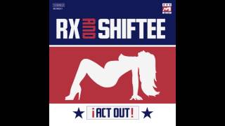 MOM001: Rx & Shiftee - ¡Act Out! (Contakt Remix)