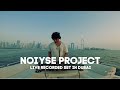 NOIYSE PROJECT Live Set From Dubai UAE