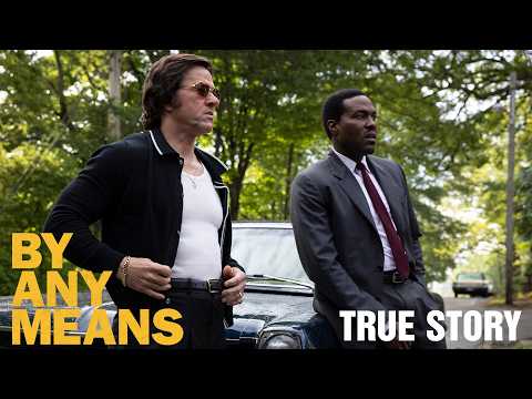 The Unbelievable True Story Behind By Any Means