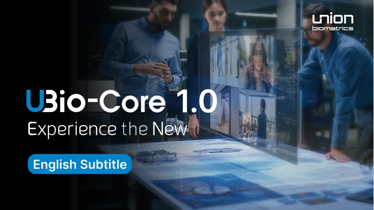 [UBio-Core 1.0] Experience the New | UNION biometrics