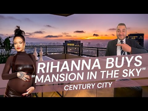 Rihanna pays millions for this Century City condo for her growing family! #mansioninthesky