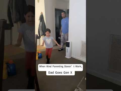 POV: Gentle Parenting Failed... Time for Gen*#gentleparentingfail#familyfun#genxparenting#parentlife