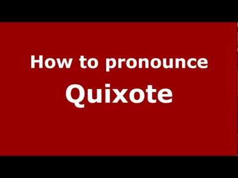 How to pronounce Quixote