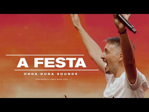 A FESTA | Onda Dura Sounds
