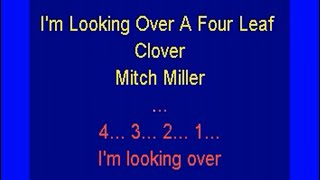 I&#39;m Looking Over A Four Leaf Clover Mitch Miller lyrics