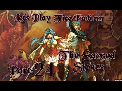 Part 24: Let's Play Fire Emblem 8, The Sacred Stones, Hard Mode - "Mangs fails at children"