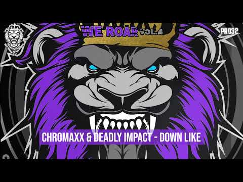 Chromaxx & Deadly Impact - Down Like
