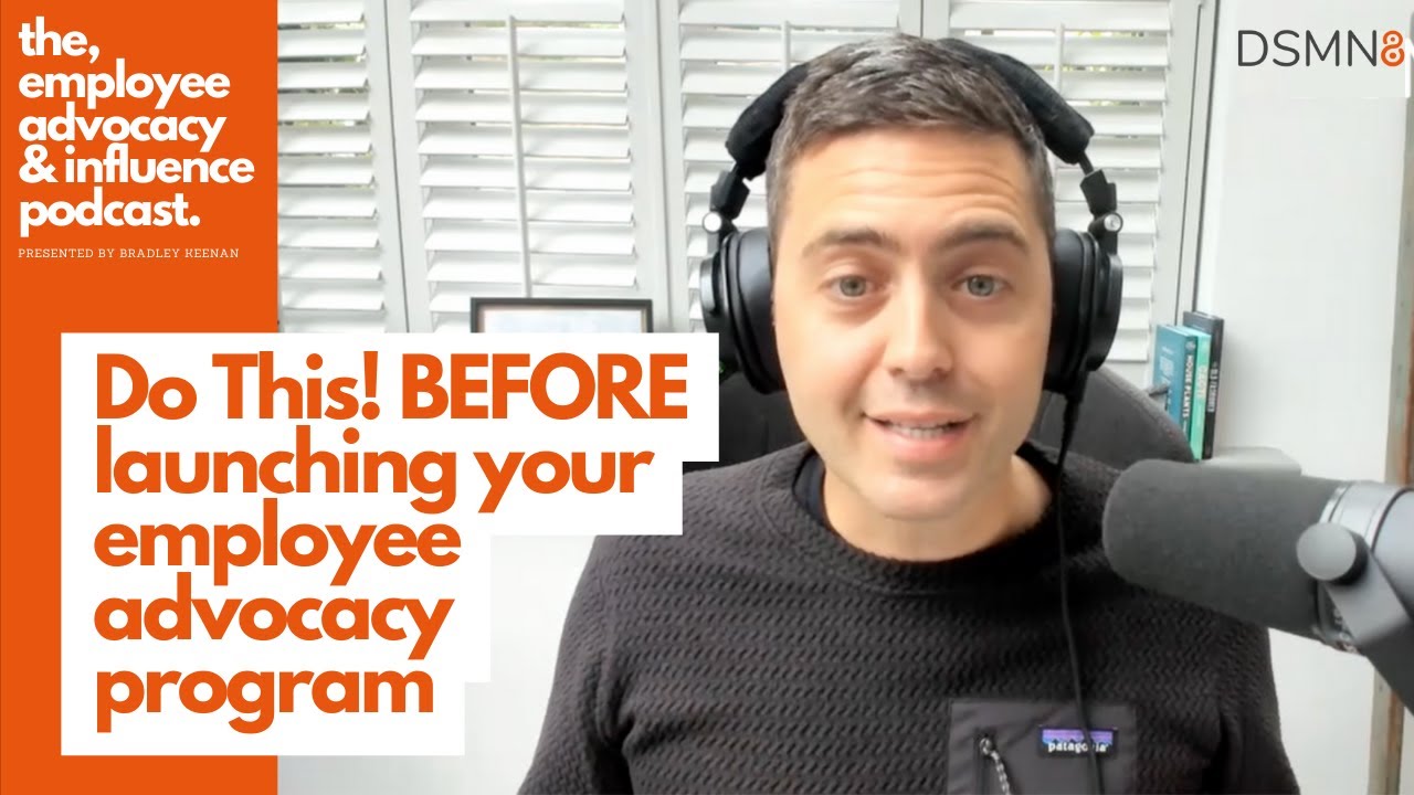 Do THIS! Before Launching Your Employee Advocacy Program | DSMN8