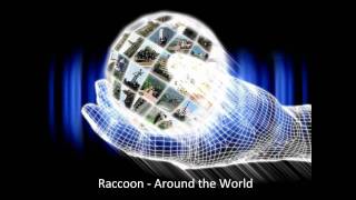Raccoon - Around The World