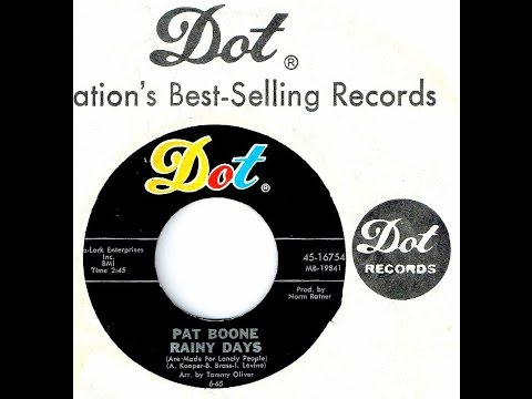 Pat Boone - RAINY DAYS (Are Made For Lonely People)  (1965)