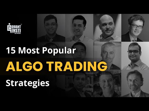 15 Most Popular Algo Trading Strategies