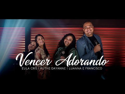 Eula Cris feat. Ruthe Dayane e Luanna e Francisco | VENCER ADORANDO | Live Session