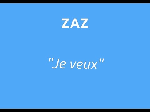 Musique avec parole "Je veux" de Zaz
