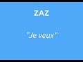 Musique avec parole "Je veux" de Zaz