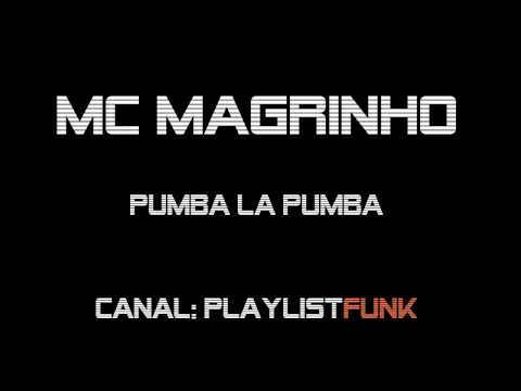 Mc Magrinho - Puma la Puma [ PlaylistFunk ]