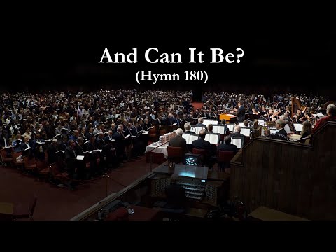 And Can It Be? (Hymn 180) With Grace Community Church Congregation