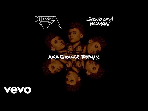Kiesza - Sound Of A Woman (AKA Orange Remix) (Audio)