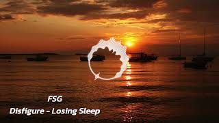 Disfigure   Losing Sleep feat  Tara Louise