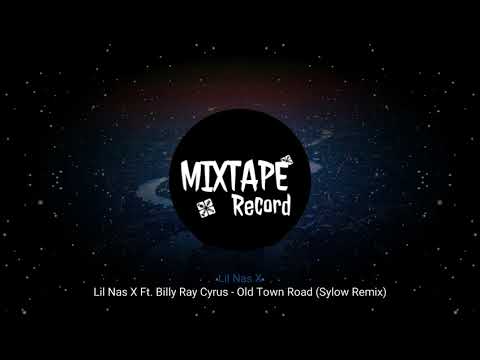 Lil Nas X Ft . Billy Ray Cyrus - Old Town Road (Sylow Remix)
