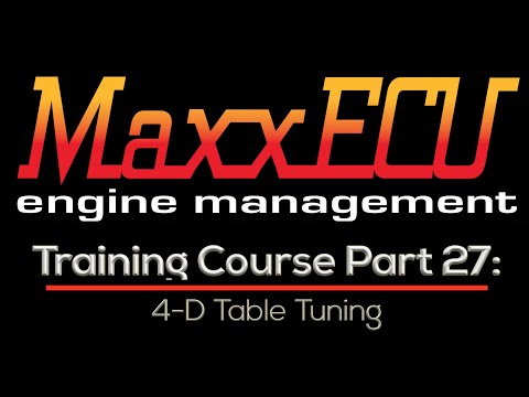 MaxxEcu Training Part 27: 4-D Table Tuning | Evans Performance Academy