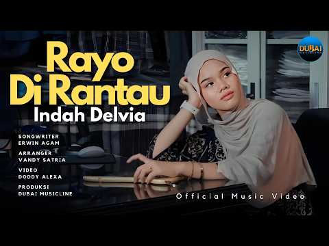 Indah Delvia - Rayo Di Rantau (Official Music Video)