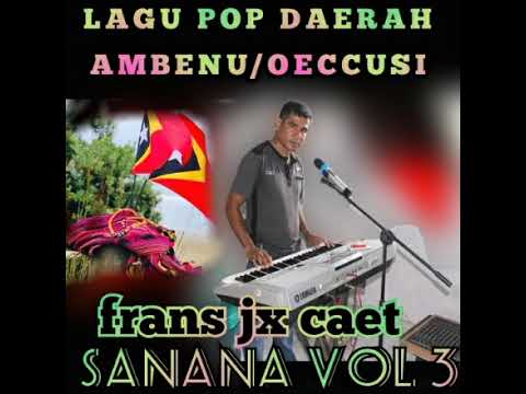 SANANA VOL 3.....FRANS JX CAET
