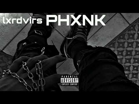 lxrdvirs - PHXNK. (Official Audio)