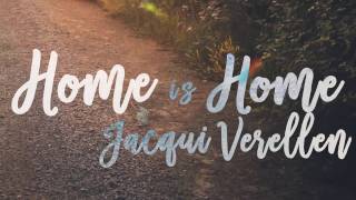 Home Is Home   Jacqui Verellen