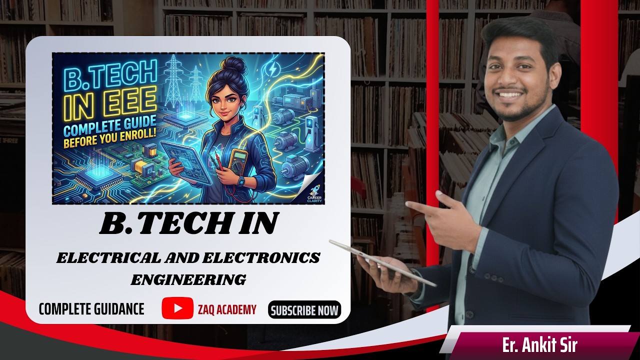 B.Tech in Electronics and Electrical Engineering| Complete Guide| BTech EEE | Roadmap | IIT | India