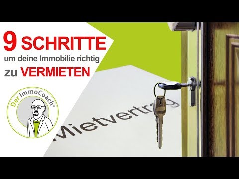 9 TIPPS um deine IMMOBILIE richtig zu vermieten? Der ImmoCoach 2019