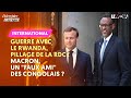 GUERRE AVEC LE RWANDA, PILLAGE DE LA RDC : MACRON, UN 