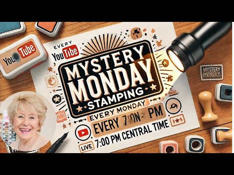 Mystery Monday Stamping February 3, 2025