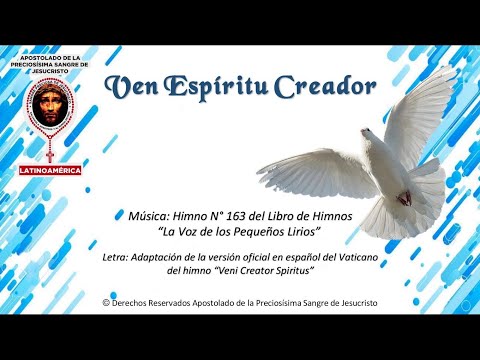 Himno 163° Oficial "Ven Espíritu Creador" en español