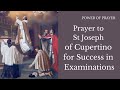 A Prayer To St Joseph Of Cupertino For Success In Examinations Patron Saint Of Examinees
