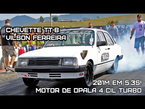 Chevette "Chepala" - Vilson Ferreira - 5.3s nos 201m