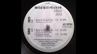 Wild Bill Hickok - Pink Joe (Storm On The Moon Mix) (Trance 1994)