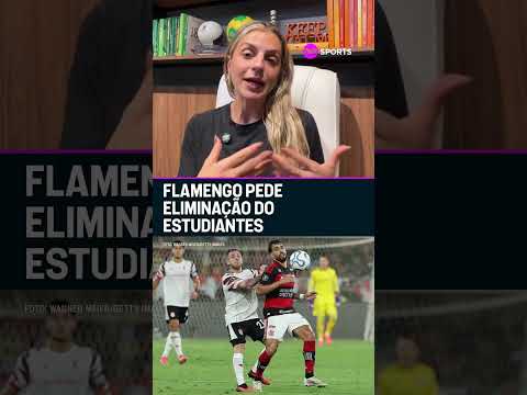 FLAMENGO PEDE ELIMINAÇÃO DO ESTUDIANTES!! 🚨 #shorts