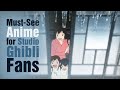 Top 12 Must Watch Anime Films For Studio Ghibli Fans