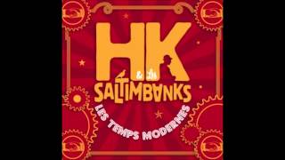 HK et Les Saltimbanks - Sous Les Pavés, La Bohême (Feat.  Karimouche)