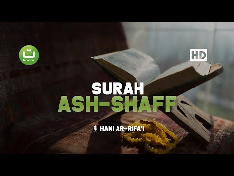 Surah Ash-Shaff سورة الصف - Hani Ar Rifa'i | Tadabbur Daily