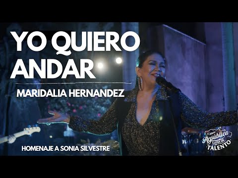 YO QUIERO ANDAR - MARIDALIA HERNANDEZ - homenaje a Sonia Silvestre