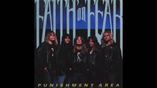 FAITH OR FEAR - "Punishment Area"- 1989 [ Full Album ]
