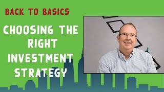 Have You Chosen The Right Property Investment Strategy? | Back To Basics